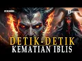 Download Lagu NGERI‼️ DETIK DETIK KEMATIAN IBLIS