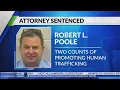 Attorney sentenced in Boone Co for human trafficking charges