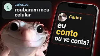roubaram meu celular. o ladrão respondeu.