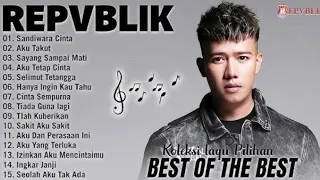 repvblik full album lagu nostalgia tahun 2000an terpopuler lagu pop terbaik revblik