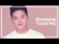Download Lagu Daniel Padilla - Simpleng Tulad Mo (Audio)