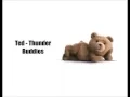 Ted - Thunder Buddy song