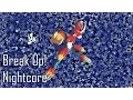 [Nightcore] Break Up - Digimon Adventure 2 Evolution Theme