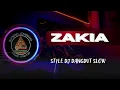 Download Lagu DJ DANGDUT SLOW || ZAKIA || STYLE DJ DANGDUT SLOW || cover
