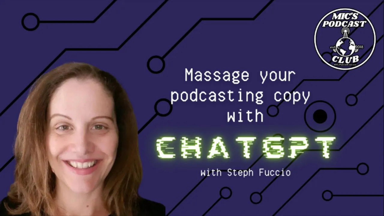 Massage Your Podcast Copy with ChatGPT