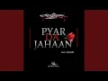Pyar Da Jahaan (Ammo Mix)