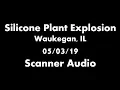 SCANNER 4 Killed in Silicone Plant Explosion Waukegan IL