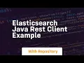 elasticsearch java rest client example