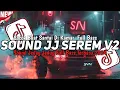 Download Lagu DJ SOUND JJ SEREM V2 FUL BAS KANE COCOK BUAT DI KAMAR MENGKANE JEDAGJEDUG VIRAL TIKTOK TERBARU 2024🎧