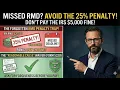 Missed RMD Penalty Waiver 2026 Form 5329 The RC Code Secret