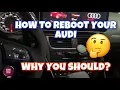 HOW TO REBOOT YOUR AUDI AND REASONS WHY YOU SHOULD DO IT AUDI MMI System