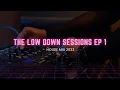Download Lagu The Low Down Sessions EP 1 | House Mix | Ft CocoSA , Da Gifto,  Yogilocco