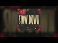 IQ - Slow Down (Official Audio)