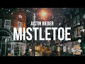 Download Lagu Justin Bieber - Mistletoe (Lyrics)