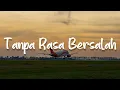 Download Lagu Tanpa Rasa Bersalah, Bohongi Hati, Trauma (Lirik)- Fabio Asher