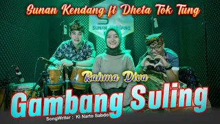 Download SUNAN KENDANG FT. DHETA TOK TUNG - GAMBANG SULING | RAHMA DIVA MP3