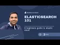 Elasticsearch 101 Elasticsearch tutorial for beginners elastic stack tutorial elk stack