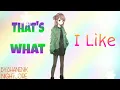 Lagu That's What I Like nightcore | by Bruno Mars