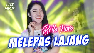 Bella Nova - Melepas Lajang (Live Music)