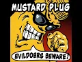 Mustard Plug - You