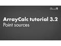 ArrayCalc tutorial 3 2 Sources view Point sources