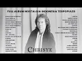 Download Lagu Nostalgia Abadi! Kumpulan Lagu Chrisye Terpopuler Sepanjang Masa | Full Album Terbaik