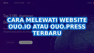 Cara Melewati Website Ouo io Atau Ouo press TERBARU