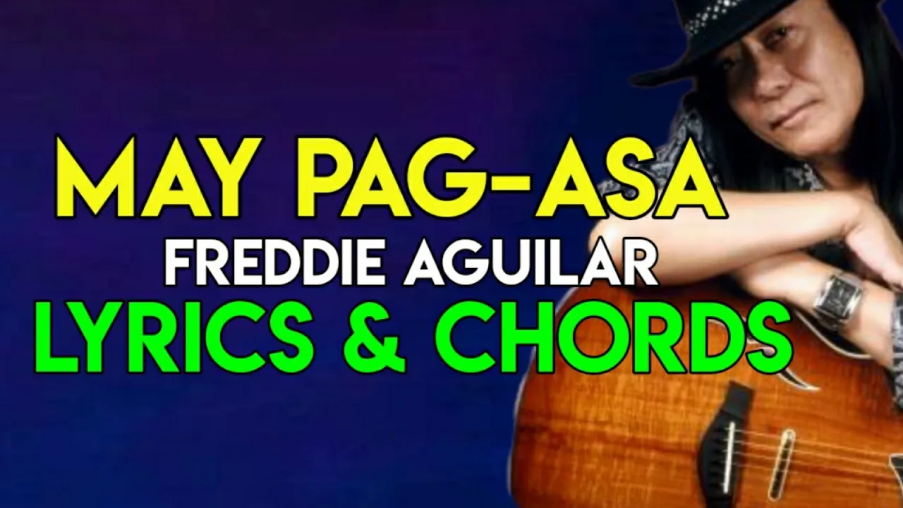 May Pag-asa - Freddie Aguilar | Lyrics And Chords | Guitar Guide | OPM TOP HITS SONG | 2021
