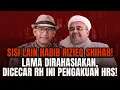 Download Lagu SISI LAIN HABIB RIZIEQ SHIHAB! LAMA DIRAHASIAKAN, DICECAR RH INI PENGAKUAN HRS!