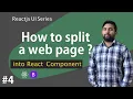 How to split a web page in react component React UI series -