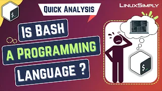 Is Bash a Programming Language Quick Analysis LinuxSimply