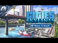 Cities Skylines - Mass Transit