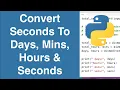 Convert Seconds To Days Hours Minutes Seconds Python Example