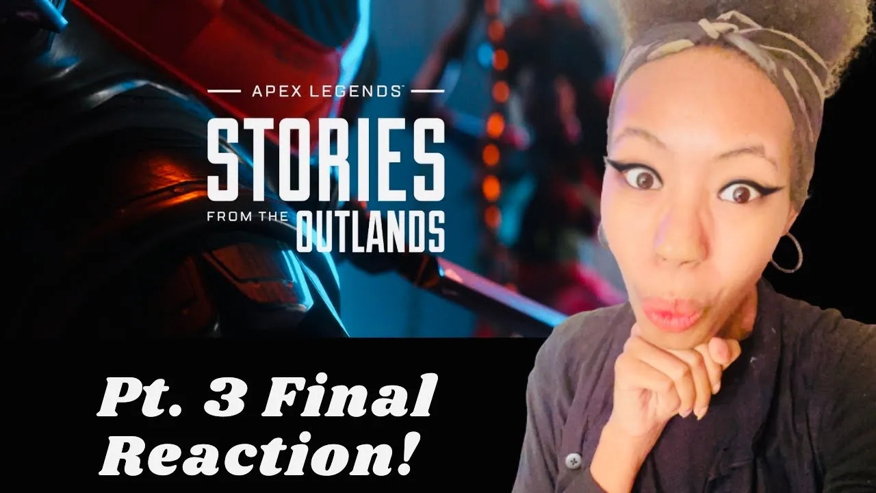 Chill Checking Out "Apex Legends Stories From The Outlands" Part 3 Final Reaction!