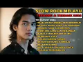 Lagu Lagu Slow Rock Malaysia terbaru 2025   Paling sedih Menyayat hati   Menyentuh hati paling dalam