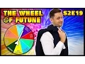 THE WHEEL OF FUTUNE - S2E19