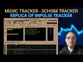Music Tracker - Schism Tracker Impulse Tracker Replica