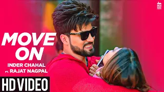 Download MOVE ON - Inder Chahal ft. Rajat Nagpal | Rana | Punjabi Songs 2019 MP3