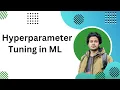 What is Hyper Parameter Tuning in Machine Learning