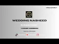 Download Lagu Wedding Nasheed -  Slowed + Reverb | 1 HOUR VERSION