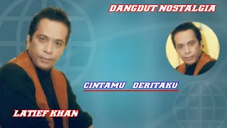 dangdut nostalgia cintamu deritaku latief khan