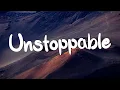 Lagu Unstoppable - Sia (Lyrics) || Cheap Thrills, Chandelier, Dusk Till Dawn - [MIX LYRICS]