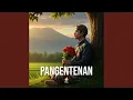 PANGENTENAN (Remastered 2025)
