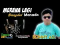 Download Lagu MERANA LAGI - COVER BONNY AG - Album Manado  - BONNY AG NET PRODUCTION