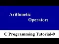 9---C Arithmetic Operators how can we represent in C language C Programming Tutorial