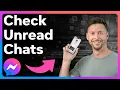 How To Check Unread Messages In Messenger