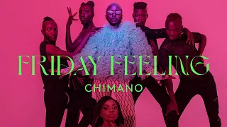 chimano friday feeling official music video 