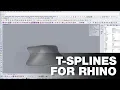 How to use T-splines for Rhino