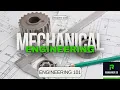 Mechanical Engineering for Beginners What You Need to Know