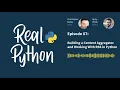 Building a Content Aggregator and Working With RSS in Python Real Python Podcast